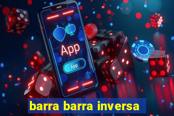 barra barra inversa - twitch